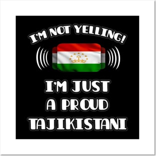 I'm Not Yelling I'm A Proud Tajikistani - Gift for Tajikistani With Roots From Tajikistan Posters and Art